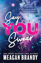 Boys of Avix 1 Say You Swear by Meagan Brandy – Self Care Paperback for E-Reader Commute Reading and Recharge Breaks