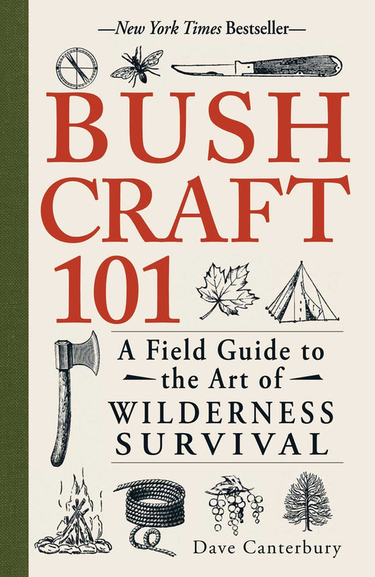 Bushcraft 101 by Dave Canterbury – Trail-Ready Field Guide for Wilderness Skill Building