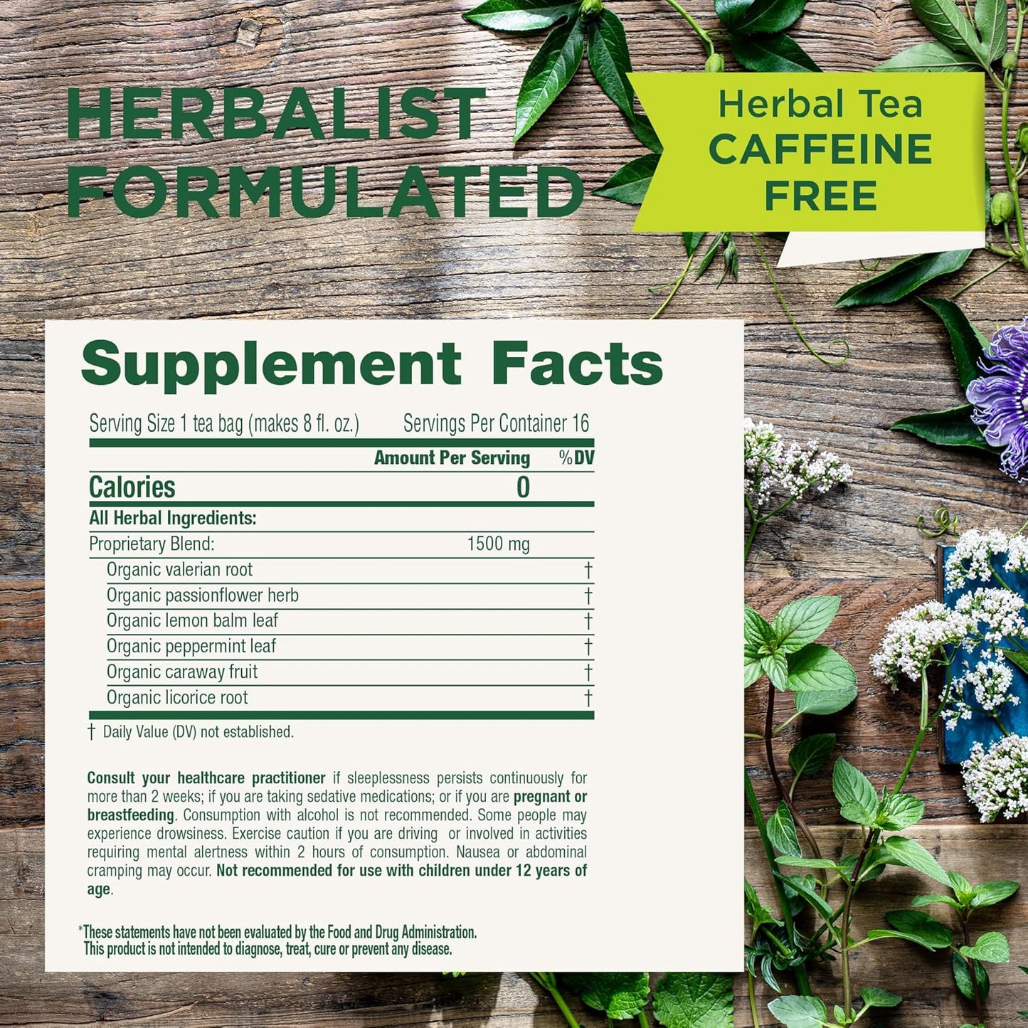 complementary herbs: passionflower, lemon balm, and peppermint for mellowing effect and taste