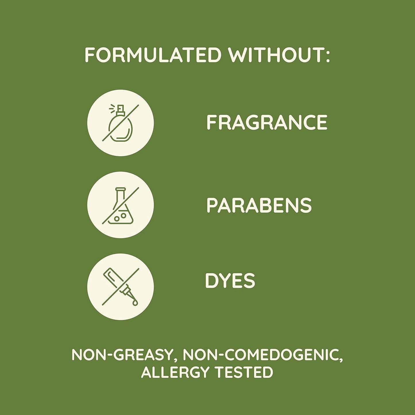 fragrance-free, paraben-free, and dye-free gentle formulation