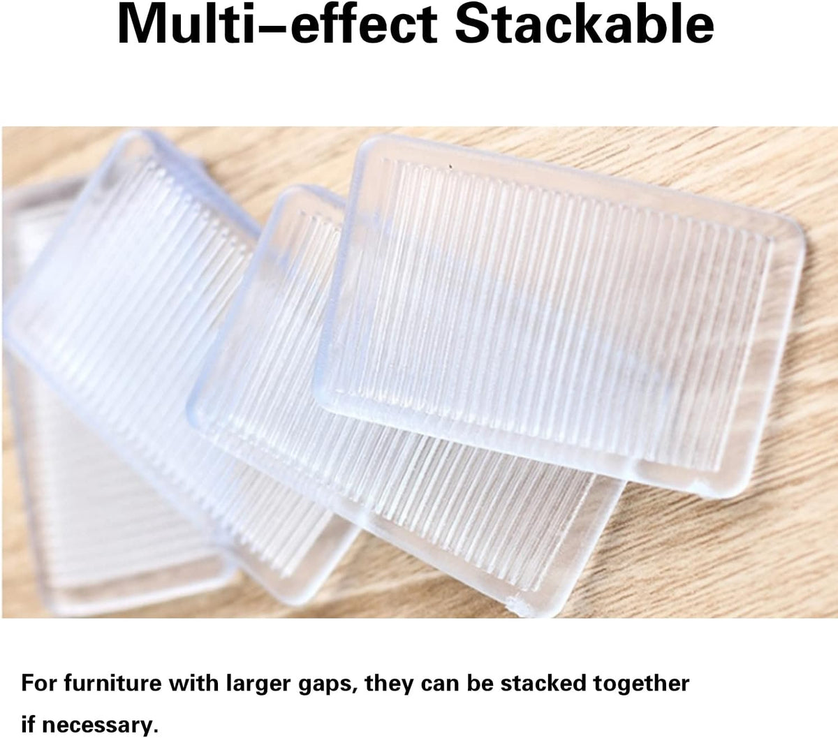pack of 8 pieces allows multi-leg furniture stabilization in one purchase
