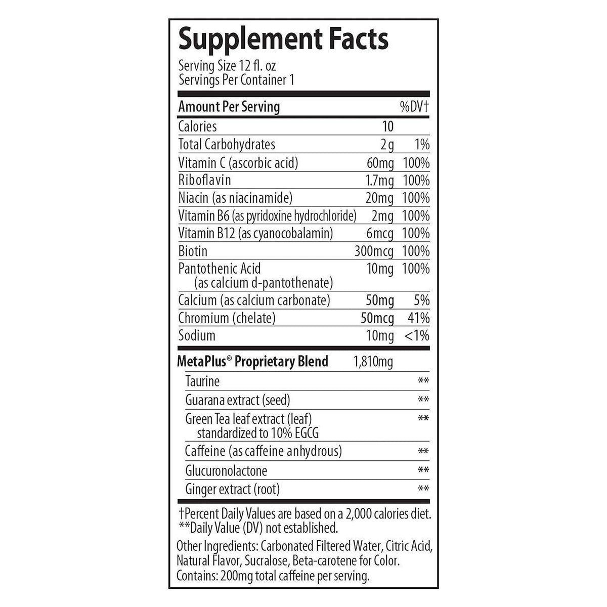 proprietary metaplus blend with green tea extract (egcg), guarana seed, ginger root, vitamin c, b vitamins, and chromium