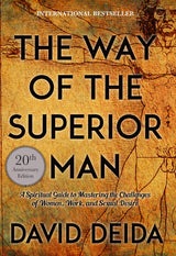 The Way of the Superior Man by David Deida – Morning Routine Book for Career-Focused Men, Purpose and Work-Life Balance Guide