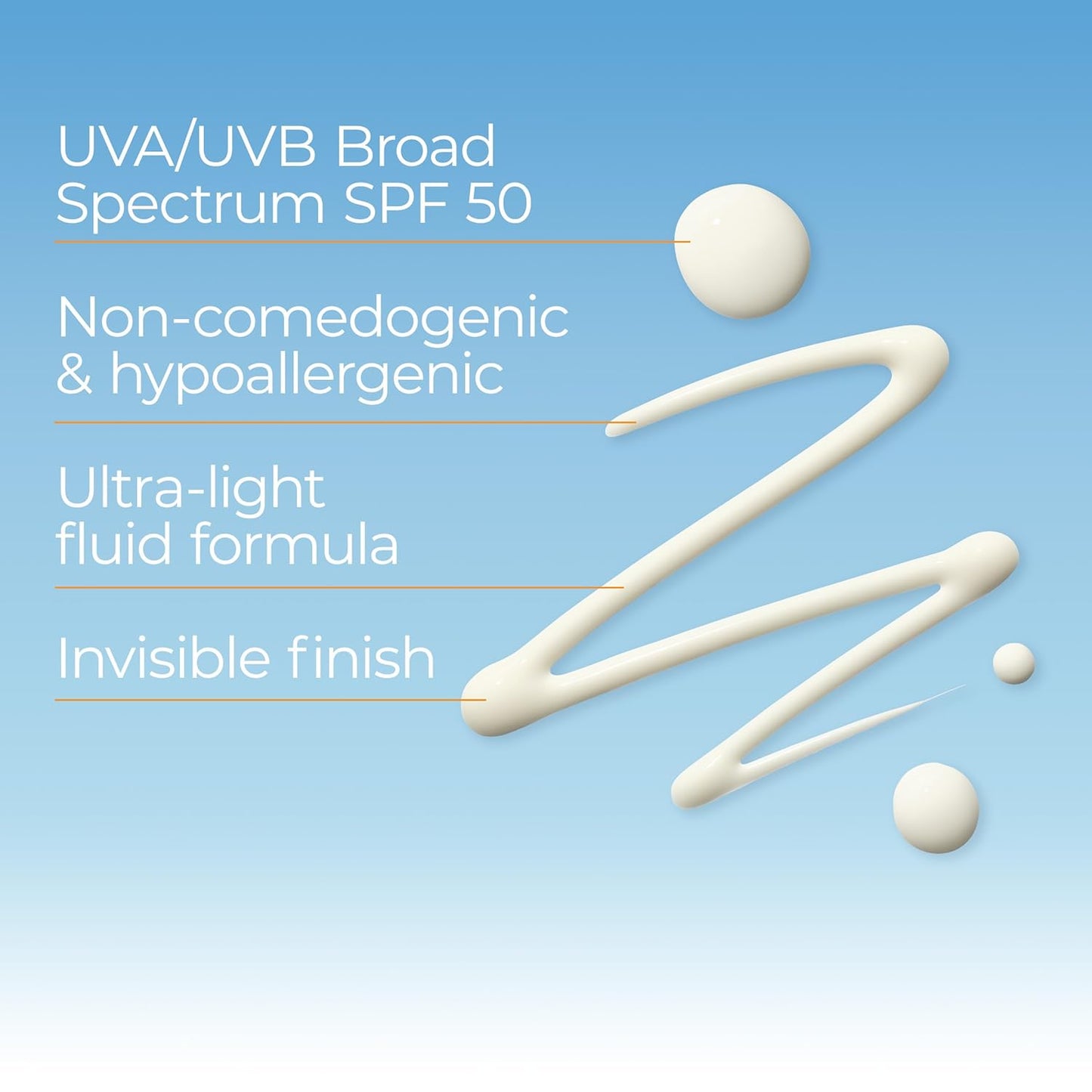 ultra-lightweight fluid texture with invisible, non-greasy finish